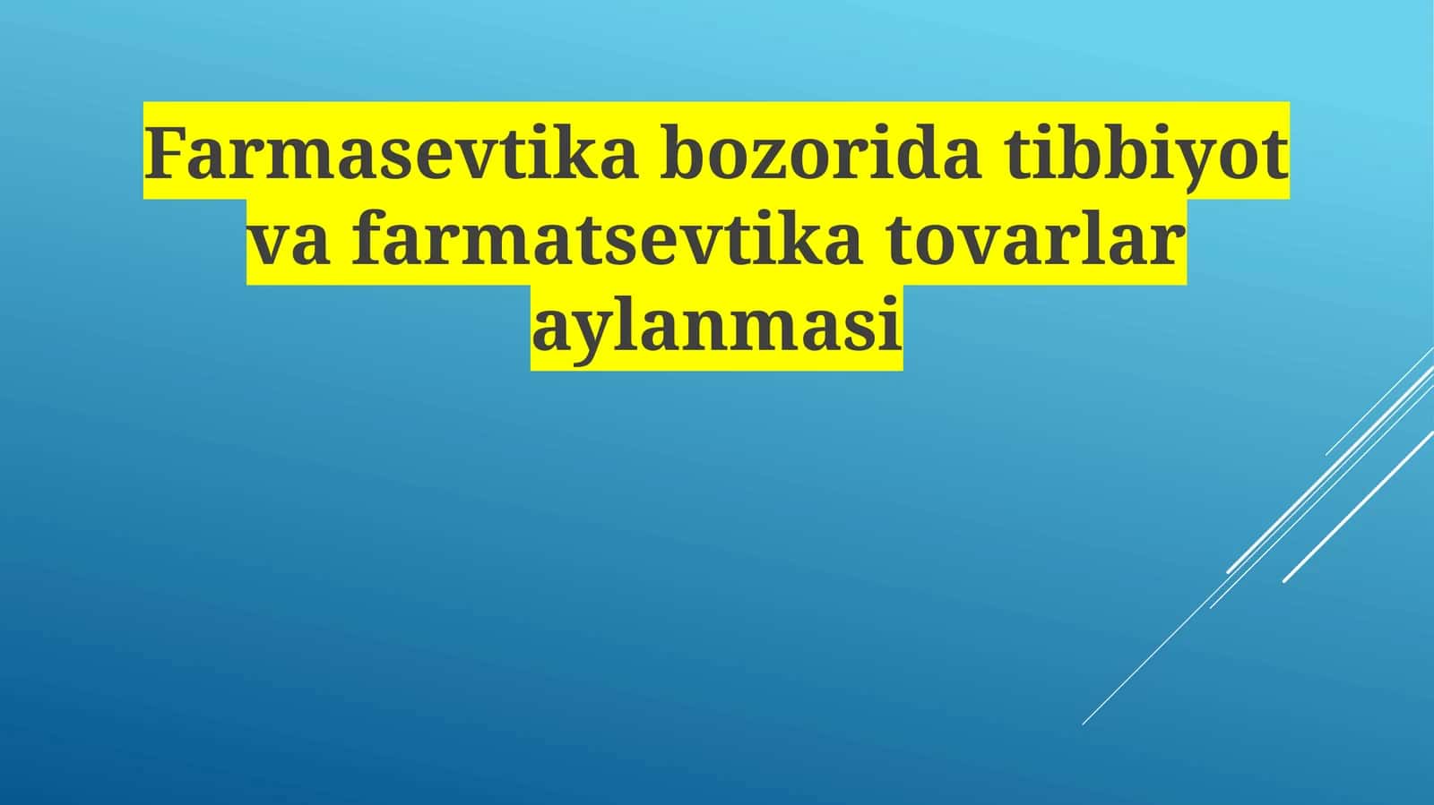 Farmasevtikabozoridatibbiyotvafarmatsevtikatovarlaraylanmasi 1