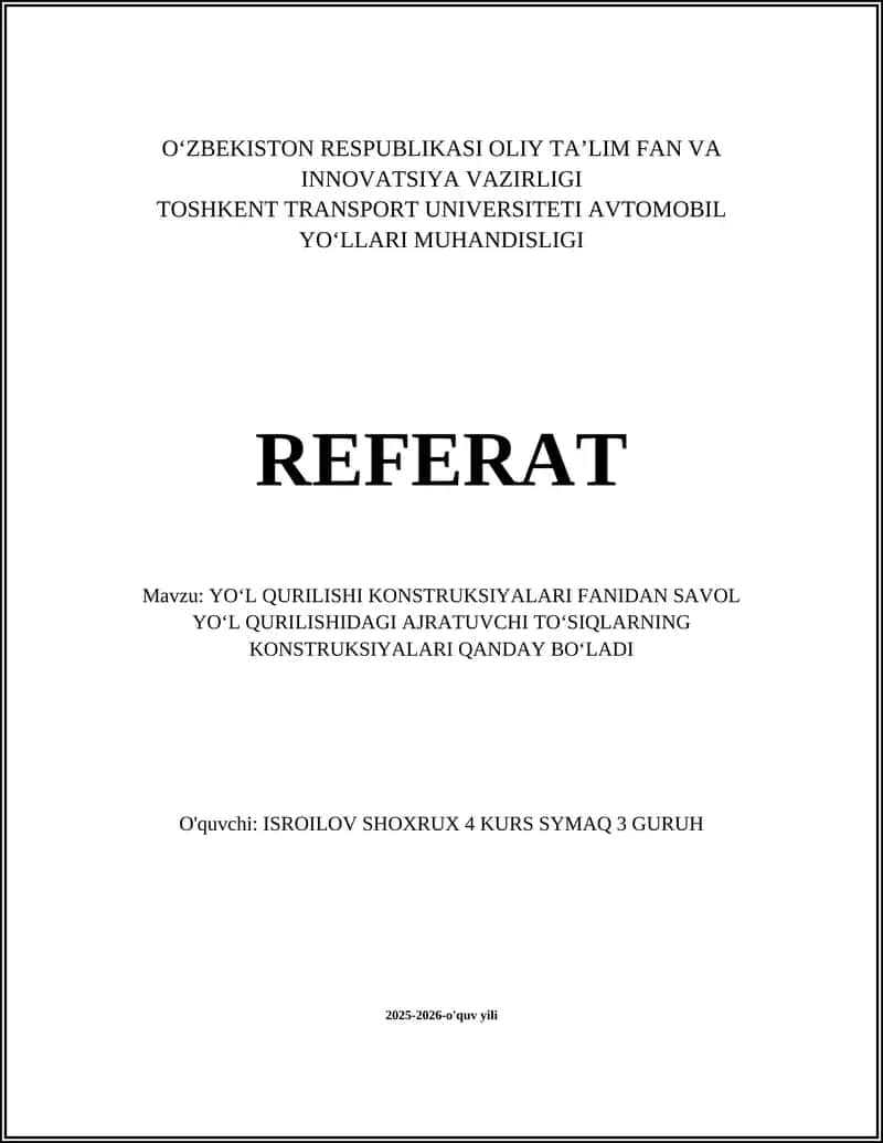 YOʻL QURILISHI KONSTRUKSIYALARI FANIDAN SAVOL 1