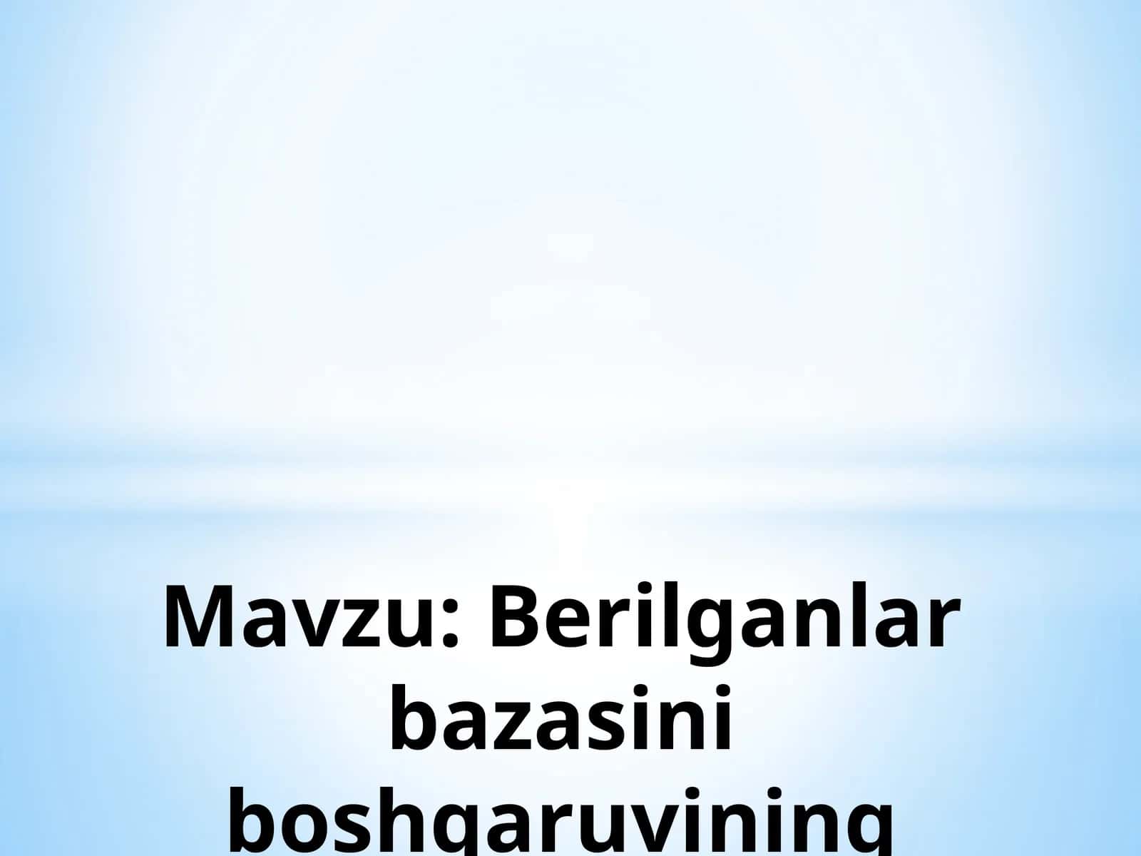 Berilganlar bazasini boshqaruvining texnik asoslari 1