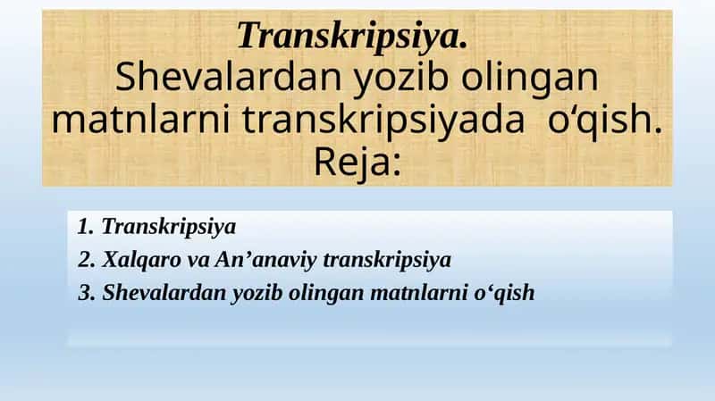 Shevalardan yozib olingan matnlarni transkripsiyada  o‘qish 1