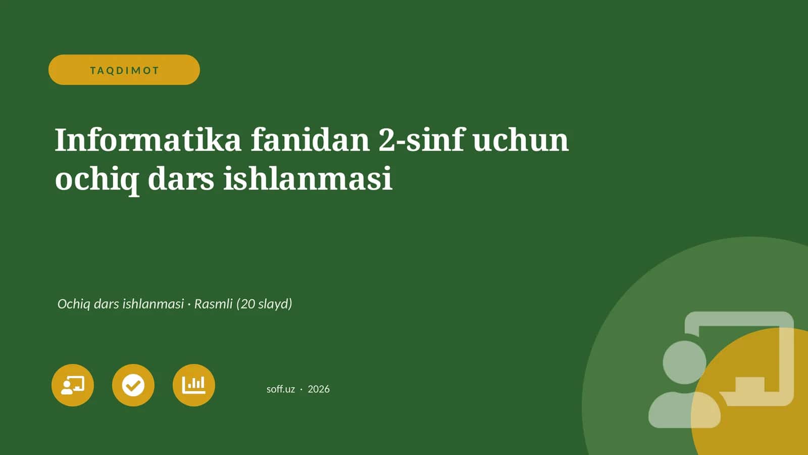 Informatika fanidan 2-sinf uchun ochiq dars ishlanmasi 1
