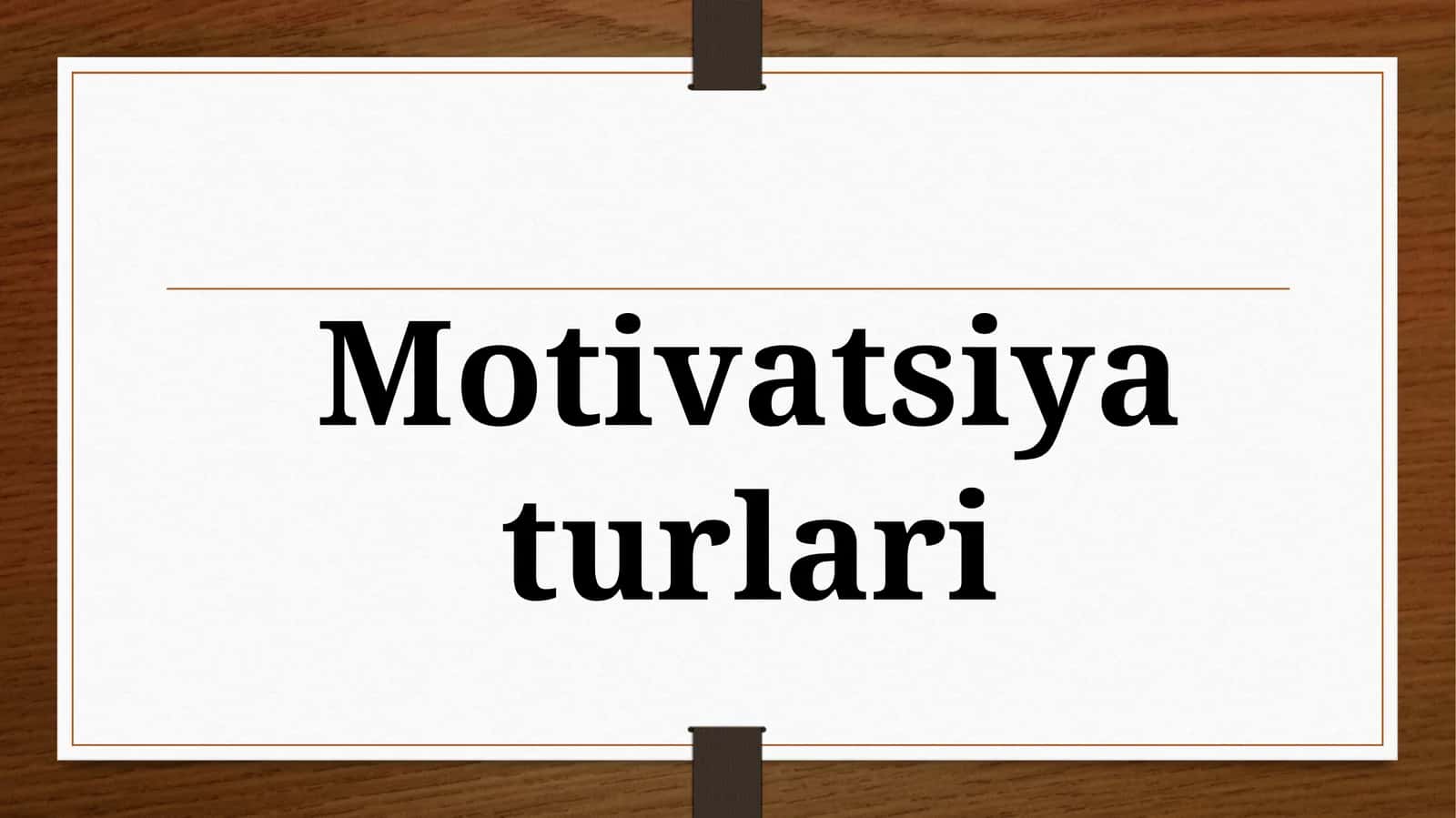 Motivatsiyaturlari 1