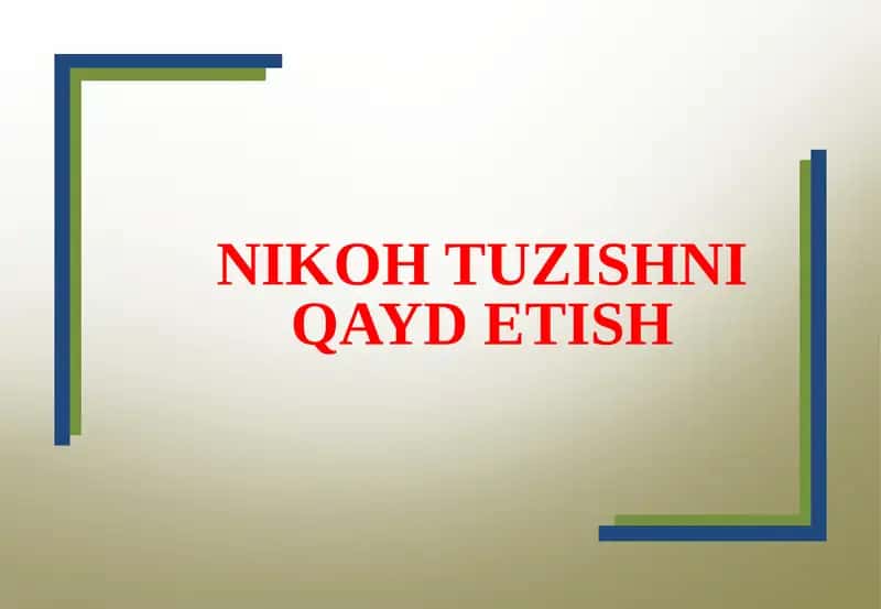 NIKOH TUZISHNI QAYD ETISH 1