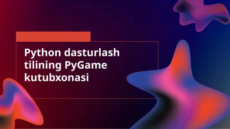 PyGame kutubxonasi 1