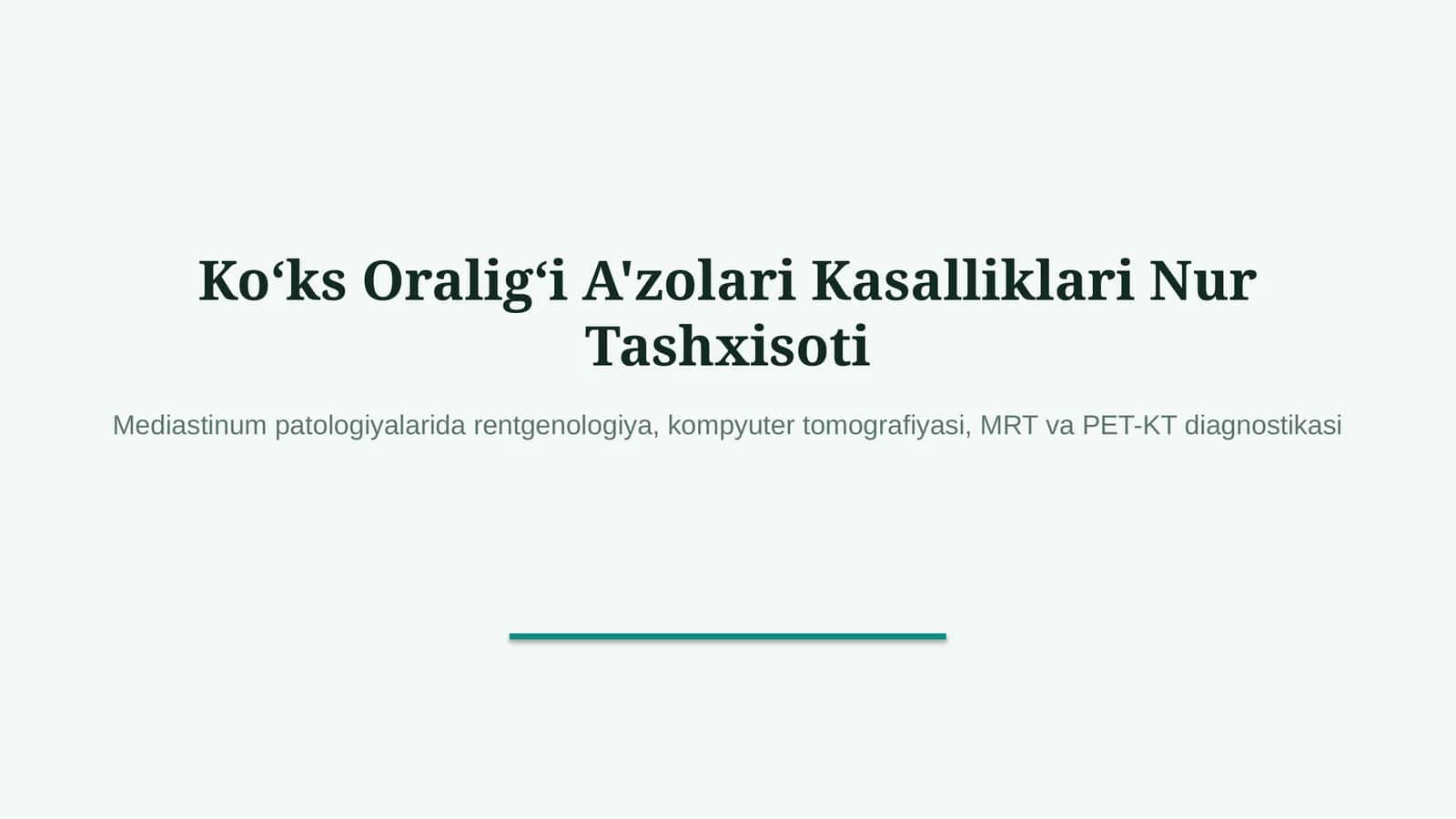 Ko‘ks oralig‘i kasalliklari nur tashxisoti — zamonaviy diagnostika 1