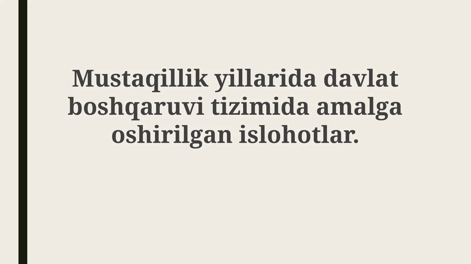 Mustaqillik yillarida davlat boshqaruvining islohotlari 1