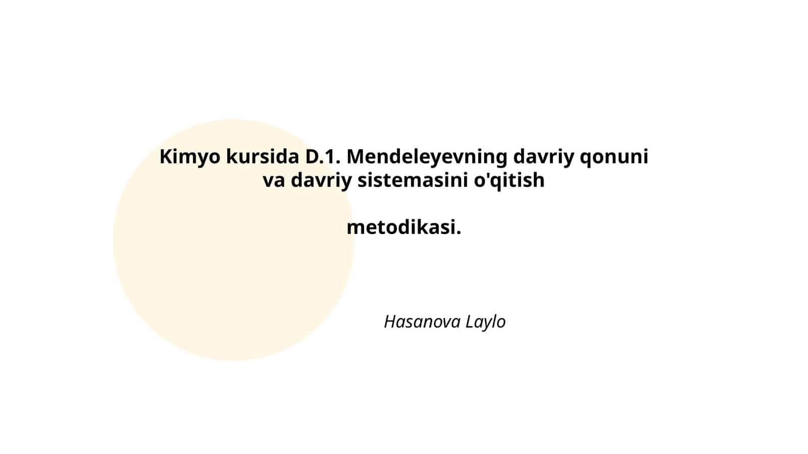 Kimyo kursida D.1. Mendeleyevning davriy qonuni va davriy sistemasini o'qitish metodikasi 1