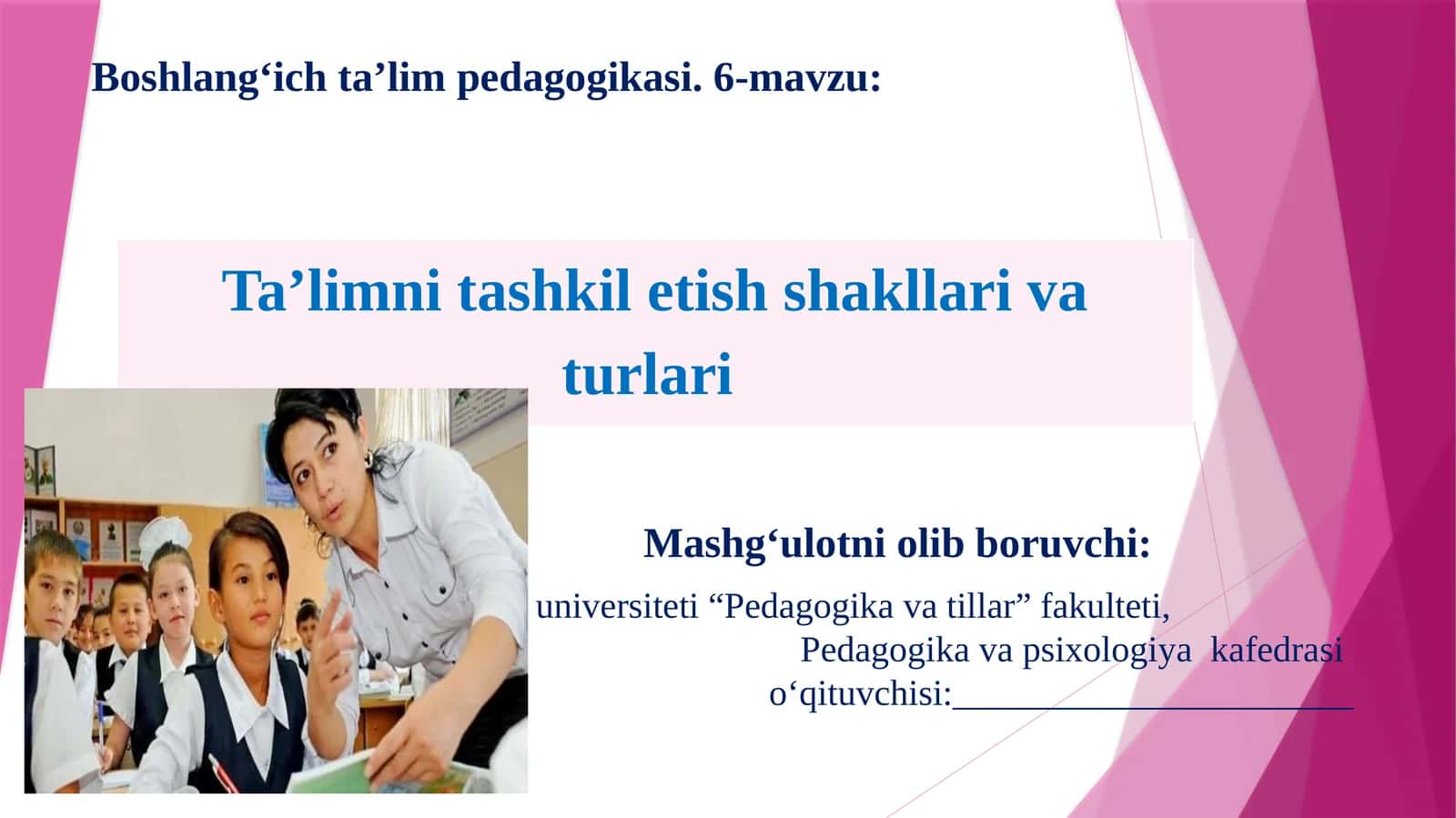 Boshlang‘ichta’limpedagogikasi. 6-mavzu 1