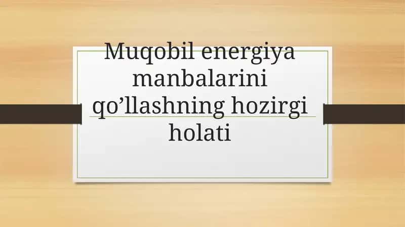 Muqobil Energiya Manbalarini Qo'llash 1