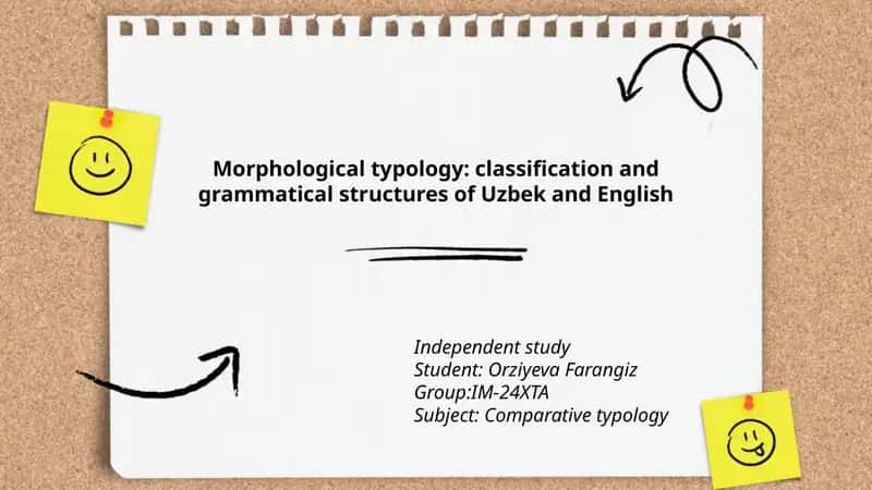 Morphological typology: classification and grammatical structures of Uzbek and English 1