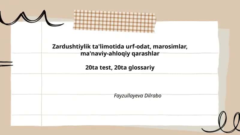 Zardushtiylik ta'limotida urf-odat, marosimlar, ma'naviy-ahloqiy qarashlar 1