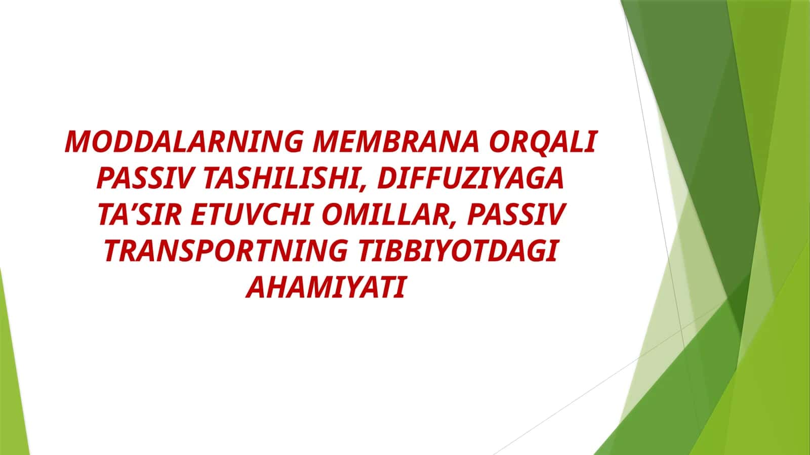 MODDALARNING MEMBRANA ORQALI PASSIV TASHILISHI, DIFFUZIYAGATAʼSIRETUVCHI OMILLAR, PASSIV TRANSPORTNING TIBBIYOTDAGI AHAMIYATI 1