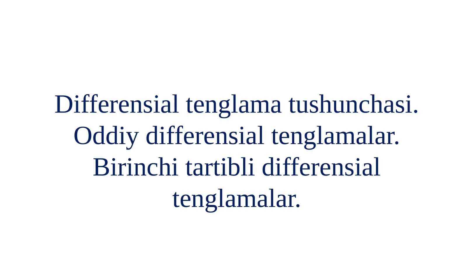 Oddiy differensial tenglamalar 1