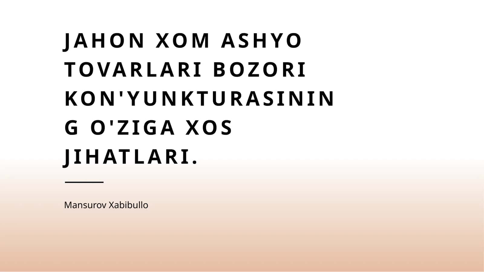 Jahon xom ashyo tovarlari bozori kon'yunkturasining o'ziga xos jihatlari 1