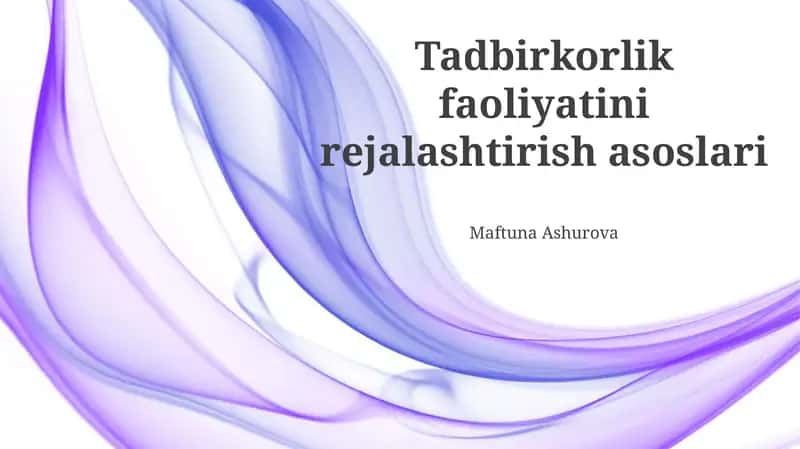 Tadbirkorlik faoliyatini rejalashtirish asoslari 1