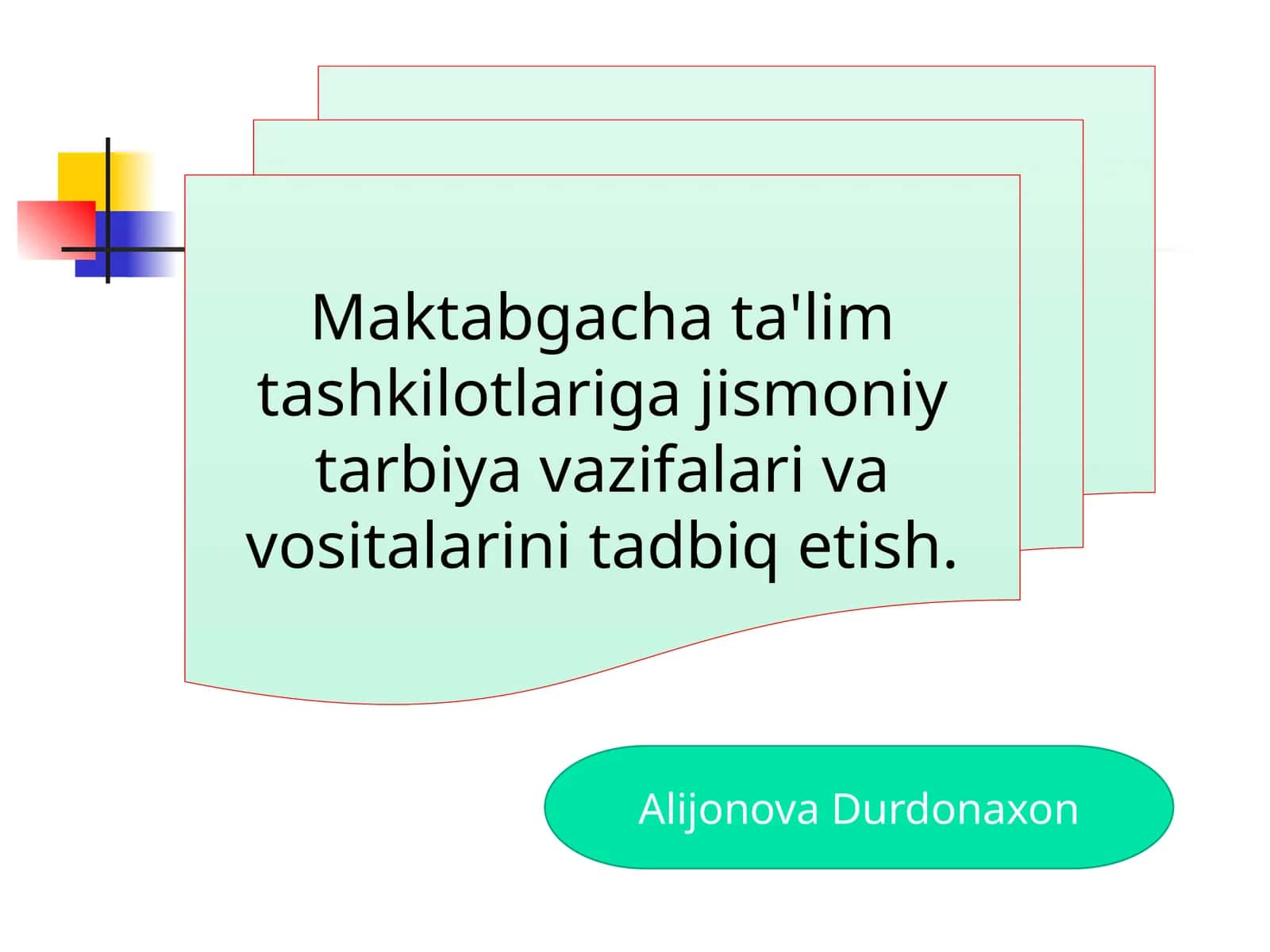 Maktabgacha ta'lim tashkilotlari gajismoniy tarbiya vazifalari va vositalarini tadbiq etish 1