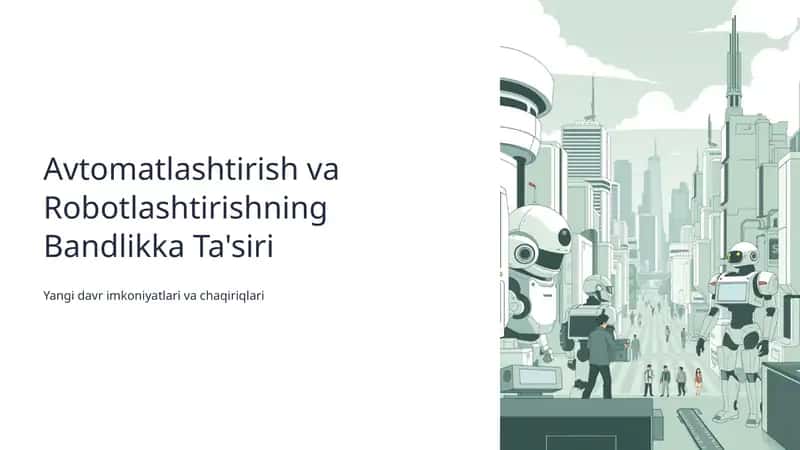 Avtomatlashtirish va Robotlashtirishning Bandlikka Ta'siri 1