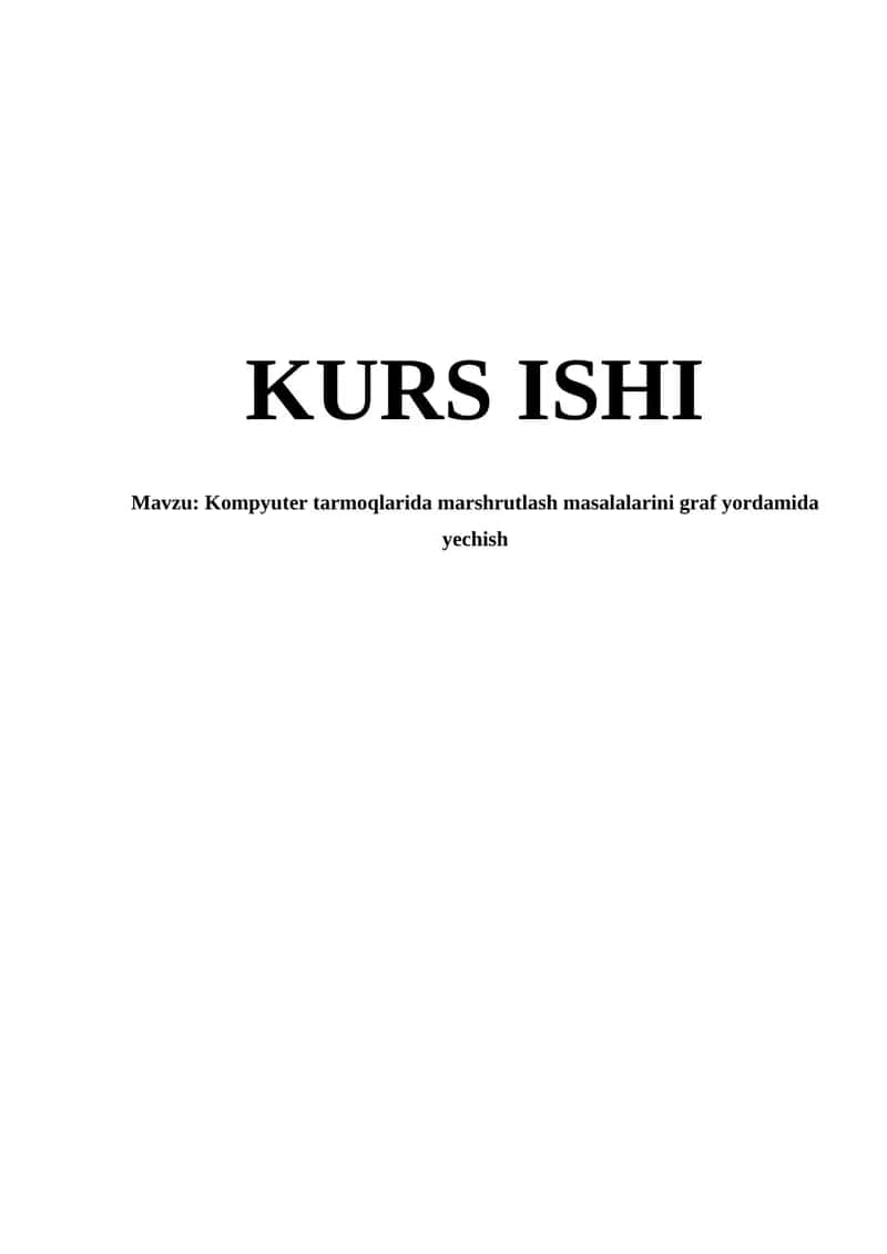 Kompyuter tarmoqlarida marshrutlash masalalarini graf yordamida yechish 1