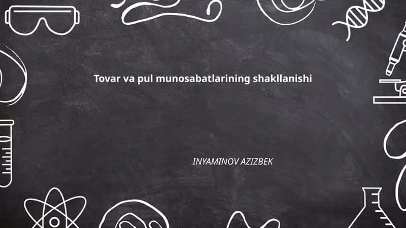 Tovar va pul munosabatlarining shakllanishi 1