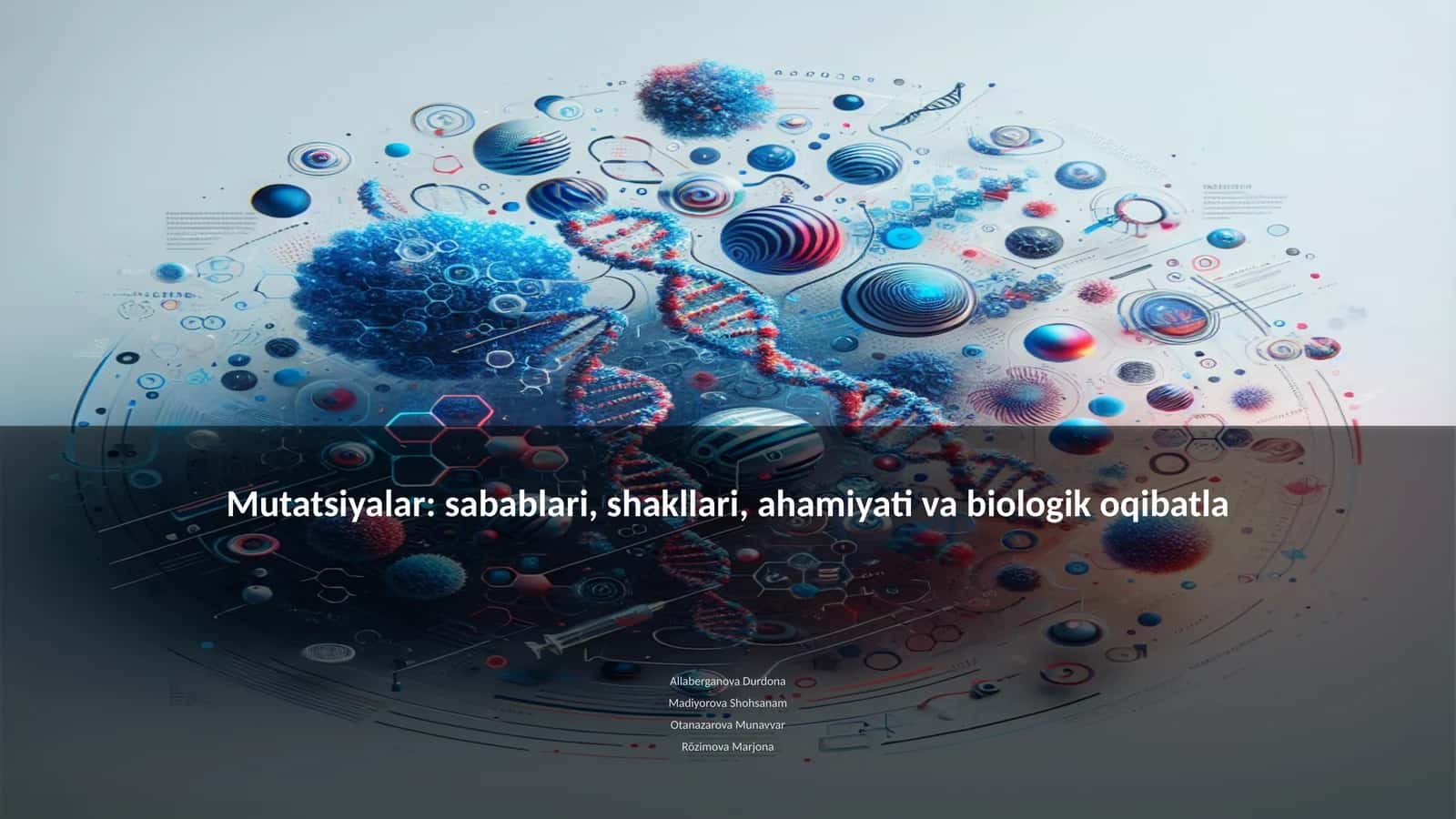Mutatsiyalar: sabablari, shakllari, ahamiyati va biologik oqibatla 1