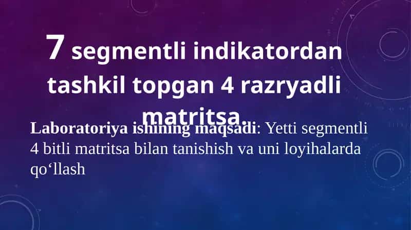 7segmentli indikatordan tashqil topgan 4 razryadli matritsa 1