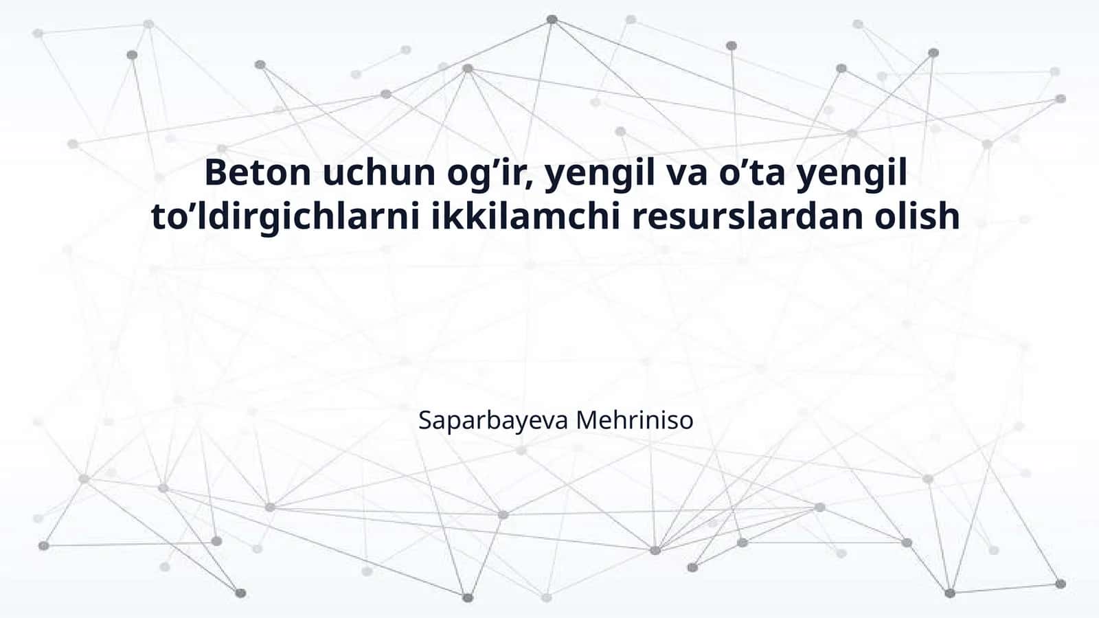 Beton uchun og’ir, yengil va o’ta yengil to’ldirgichlarni ikkilamchi resurslardan olish 1