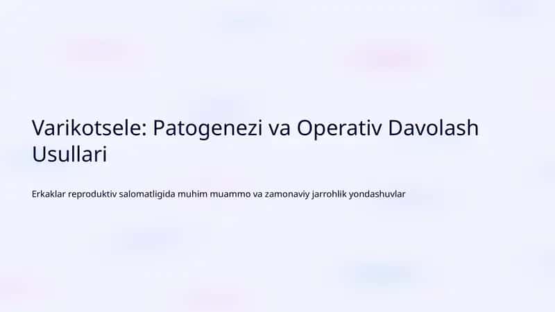 Varikotsele: Patogenezi va Operativ Davolash Usullari 1