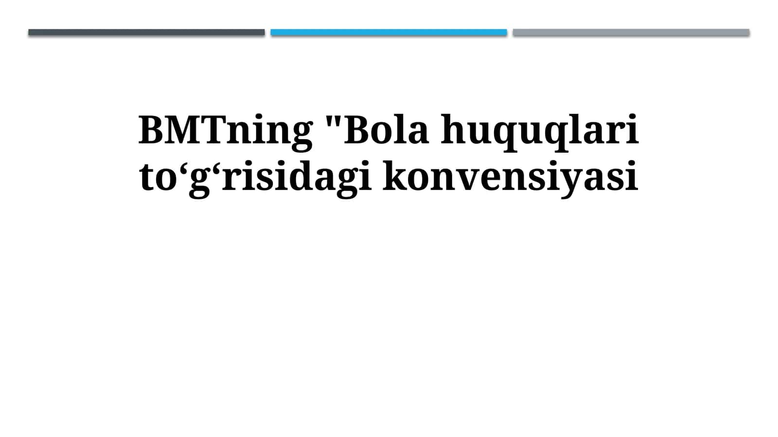 Bolalar Huquqlari Konvensiyasi 1