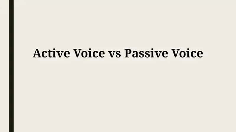 Active and Passive Voice: The Fundamentals 1