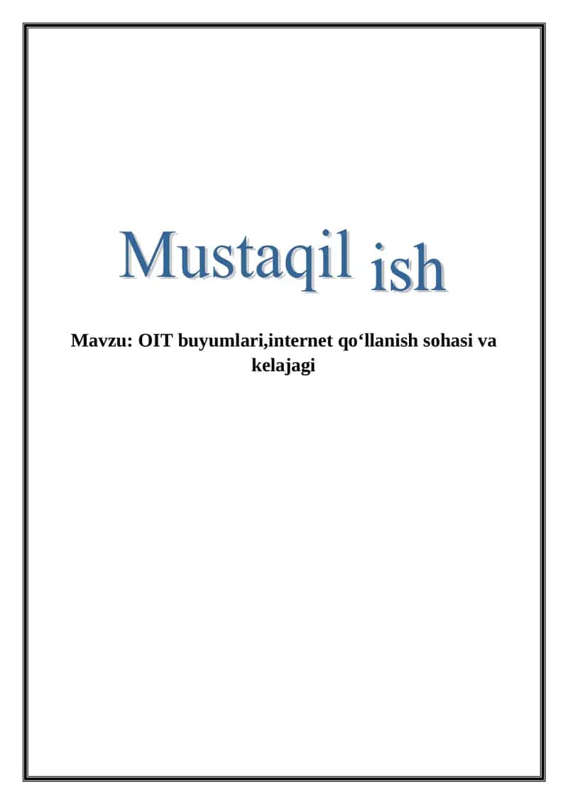 OIT buyumlari,internet qoʻllanish sohasi va kelajagi 1