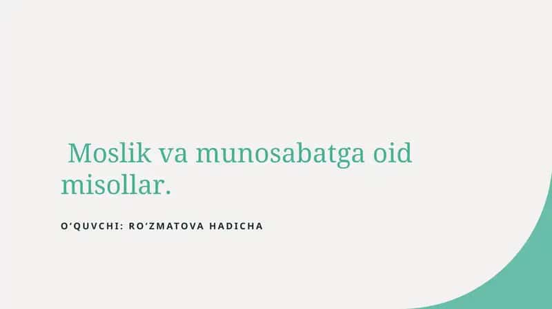 Moslik va munosabatga oid misollar. 1