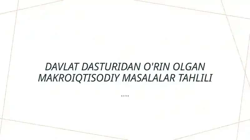 Davlat dasturidagi makroiqtisodiy masalalar