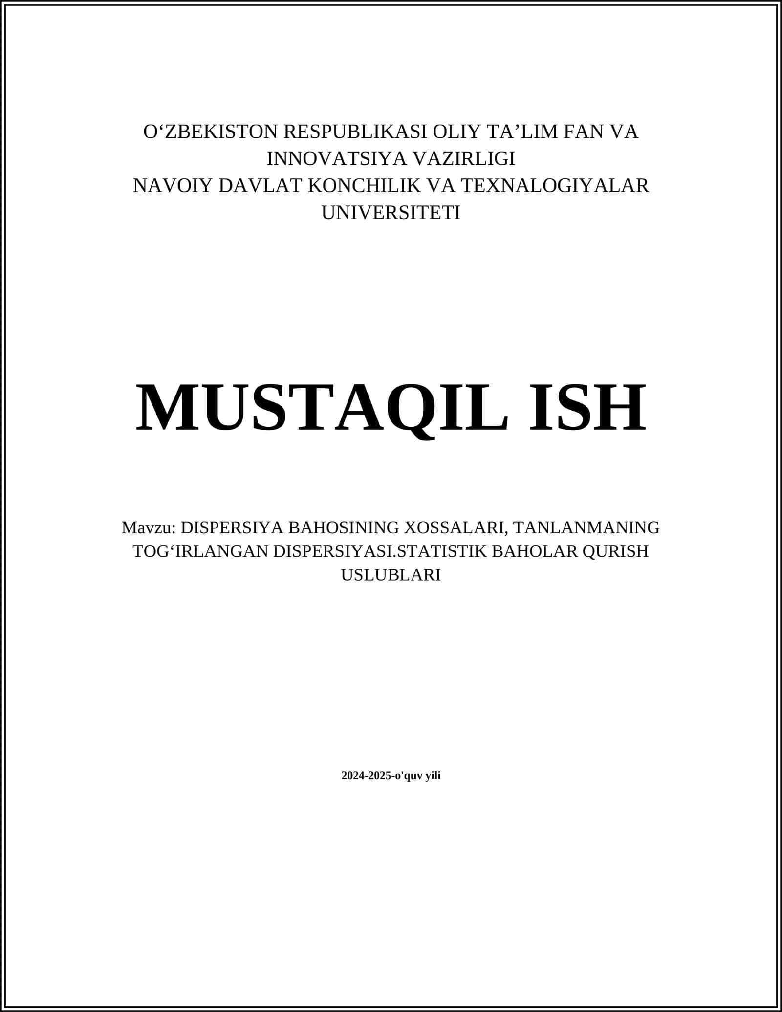 DISPERSIYA BAHOSINING XOSSALARI, TANLANMANING TOGʻIRLANGAN DISPERSIYASI.STATISTIK BAHOLAR QURISH USLUBLARI 1