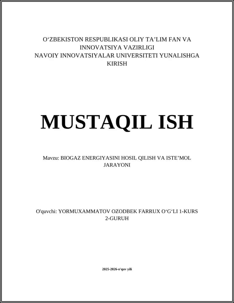 BIOGAZ ENERGIYASINI HOSIL QILISH VA ISTE'MOL JARAYONI 1