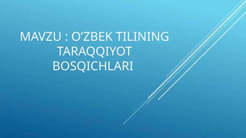 O’zbektilining taraqqiyot bosqichlari 1