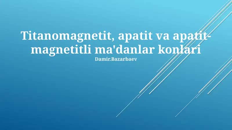 Titanomagnetit, apatit va apatit-magnetitli ma'danlar konlari 1