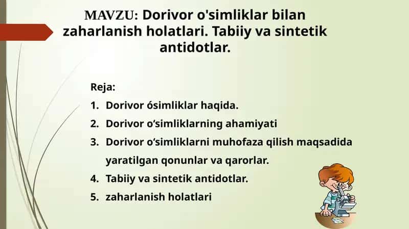 Dorivoro'simliklar bilanzaharlanish holatlari. Tabiiy va sintetik antidotlar. 1