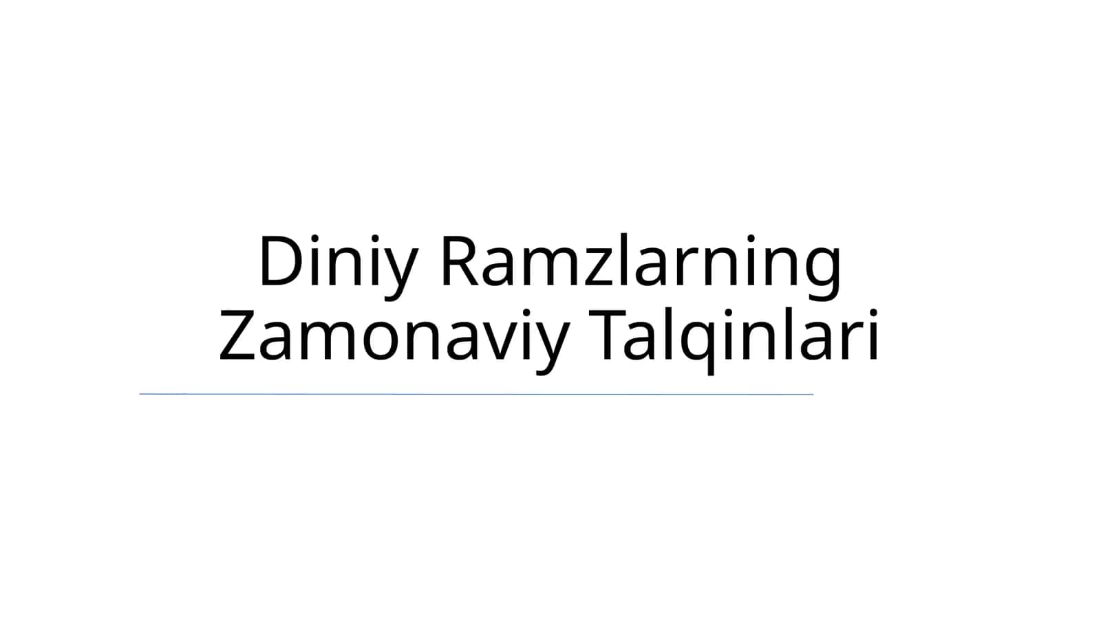 Diniy Ramzlarning Zamonaviy Talqinlari 1