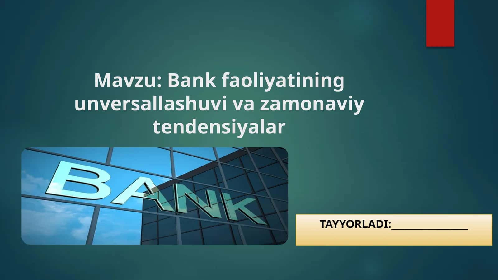 Bank faoliyatining unversallashuvi va zamonaviy tendensiyalar 1