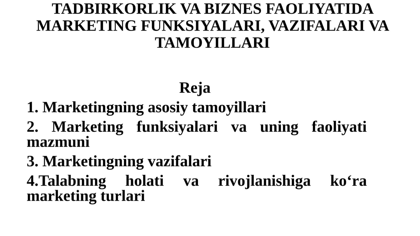 TADBIRKORLIK VA BIZNES FAOLIYATIDA MARKETING FUNKSIYALARI, VAZIFALARI VA TAMOYILLARI 1