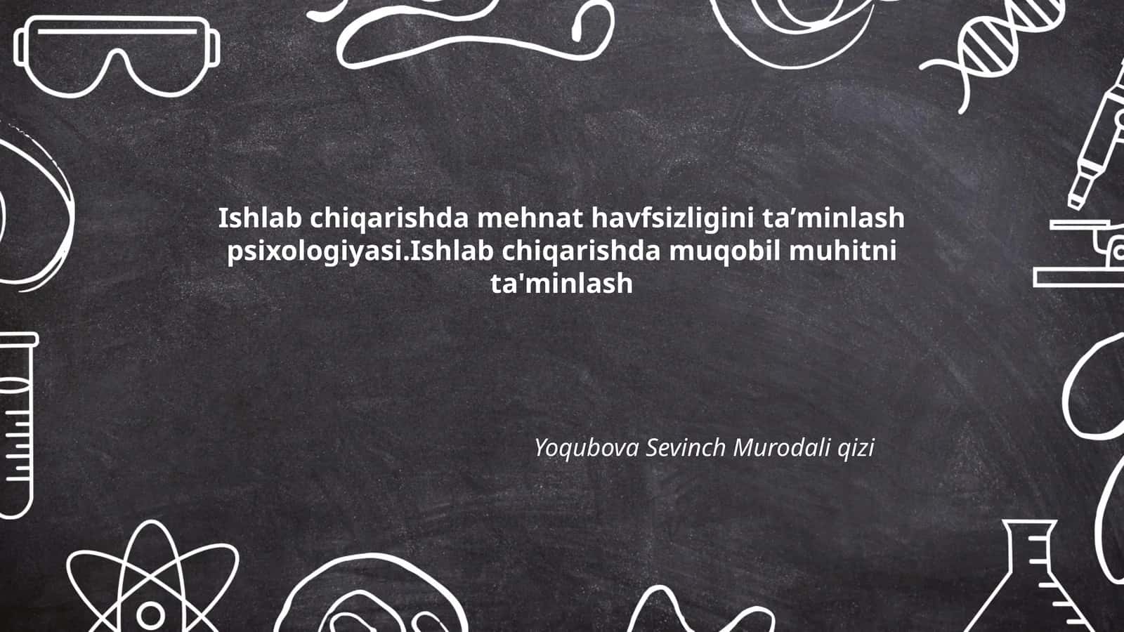 Ishlab chiqarishda Mehnat Havfsizligini Taʼminlash Psixologiyasi 1