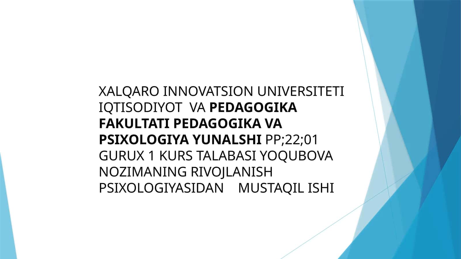 NOZIMANING RIVOJLANISH PSIXOLOGIYASIDAN MUSTAQIL ISHI 1