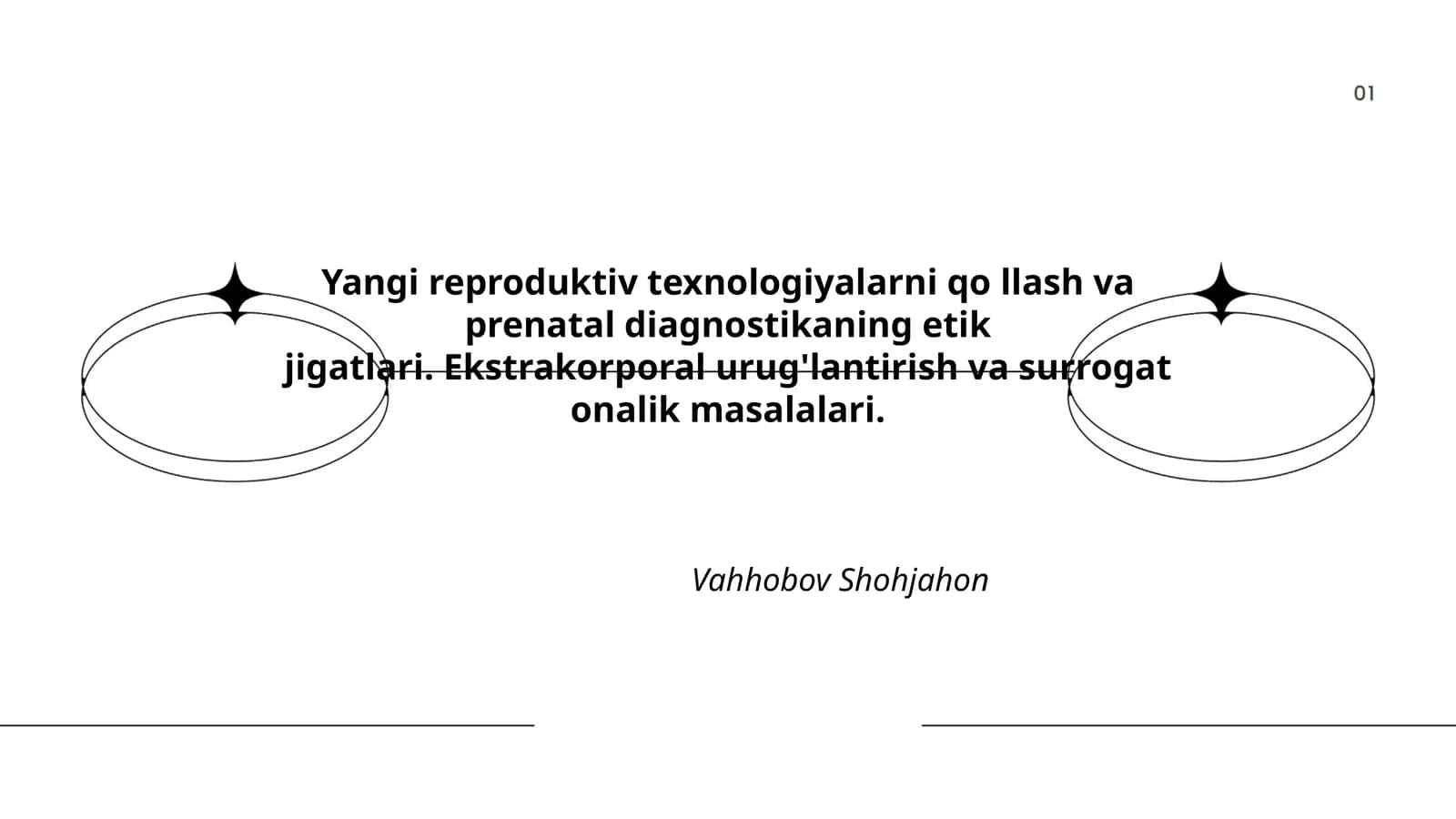 Yangi reproduktiv texnologiyalarni qo'llash va prenatal diagnostikaning etik jigatlari 1