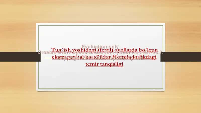 Tug`ish yoshidagi (fertil) ayollarda bo`lgan ekstragenital kasalliklar Homiladorlikdagi temir tanqisligi 1