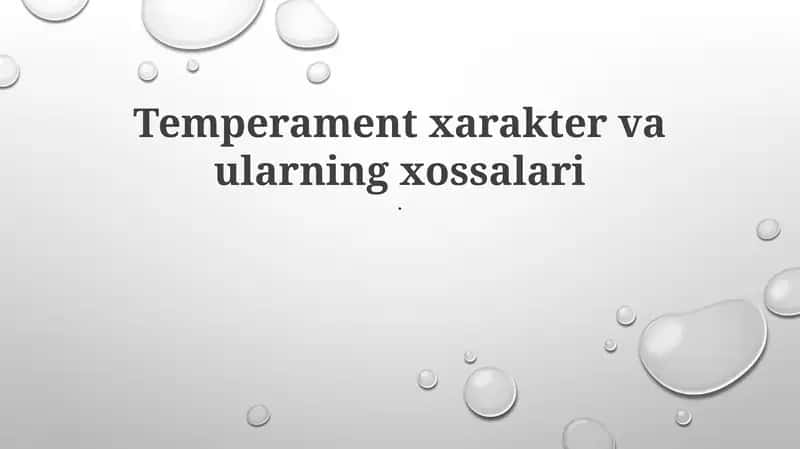 Temperament xarakter va ularning xossalari 1