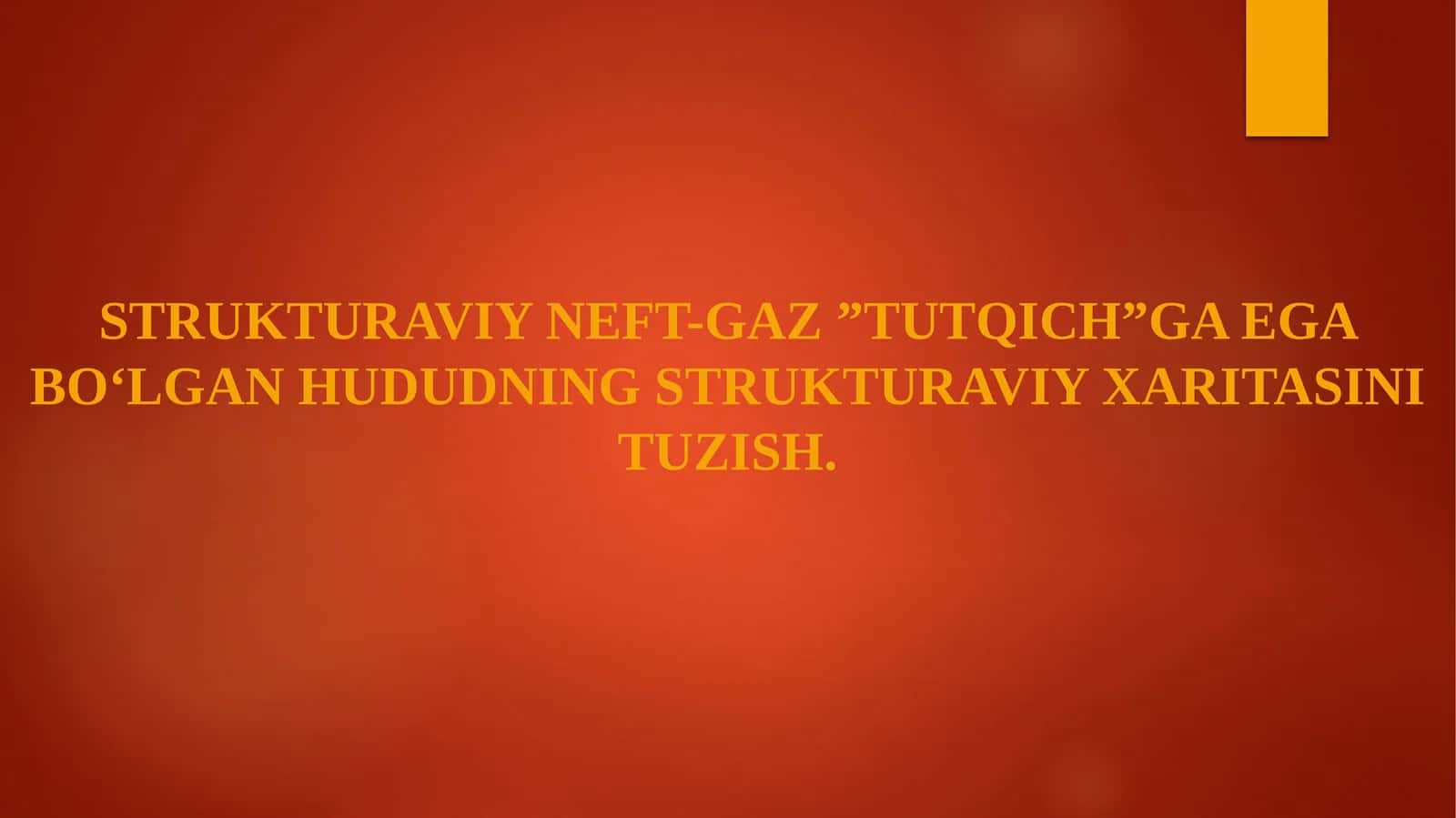 Strukturaviy neft-gaz ”tutqich”ga ega bo‘lgan hududning strukturaviy xaritasini tuzish 1