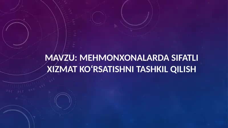 Mehmonxonalarda sifatli xizmat ko‘rsatishni tashkil qilish 1