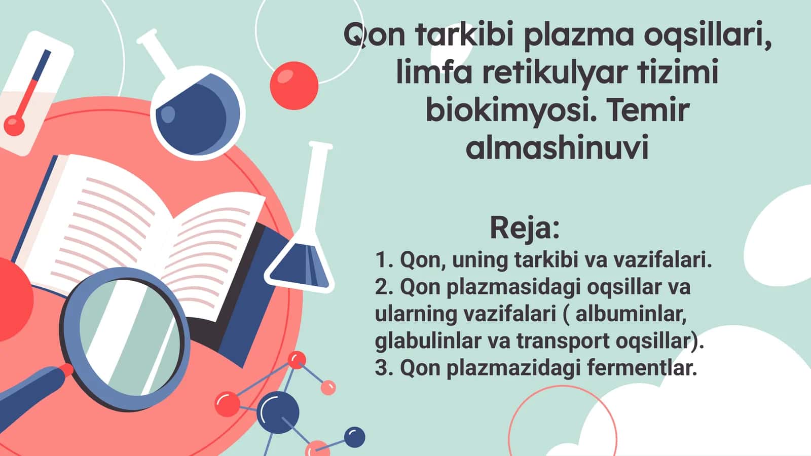 Qon tarkibi plazma oqsillari, limfa retikulyar tizimi biokimyosi. Temir almashinuvi 1