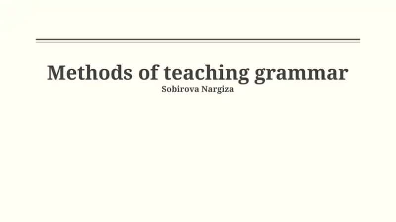 Methods of teaching grammar 1