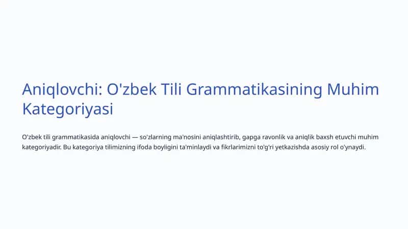 Aniqlovchi: O'zbek Tili Grammatikasining Muhim Kategoriyasi 1